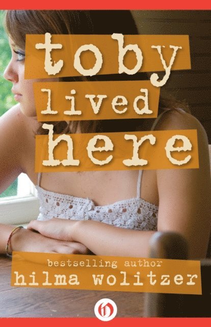 Hilma Wolitzer - Toby Lived Here, E-bok. Tillgänglighet: Lägg i varukorg