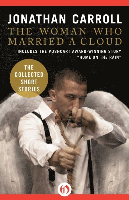 Jonathan Carroll - Woman Who Married a Cloud, E-bok