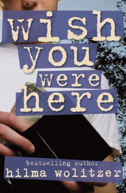 Hilma Wolitzer - Wish You Were Here, E-bok. Tillgänglighet: Lägg i varukorg