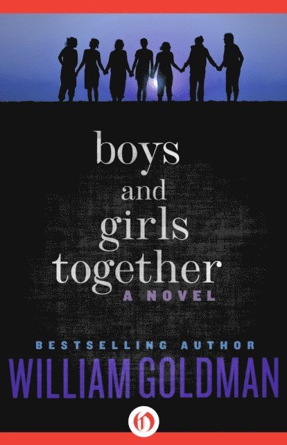 William Goldman - Boys and Girls Together, E-bok