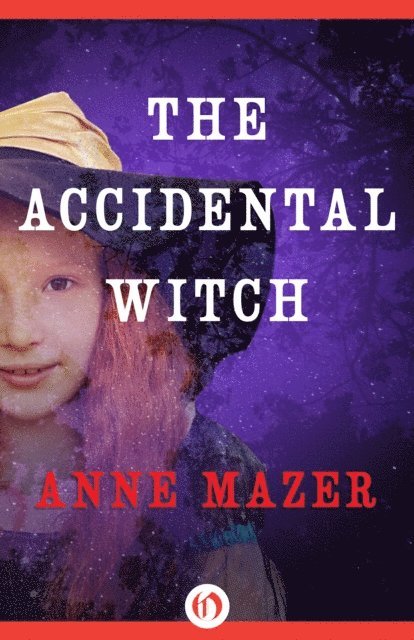 Anne Mazer - Accidental Witch, E-bok
