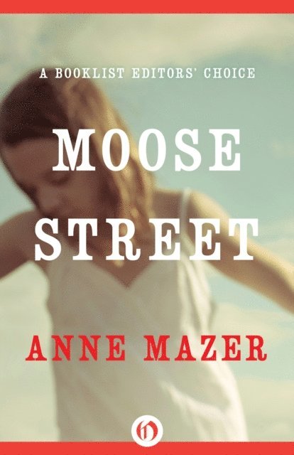 Anne Mazer - Moose Street, E-bok