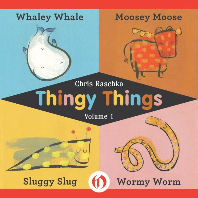 Chris Raschka - Thingy Things Volume 1, E-bok