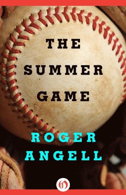 Roger Angell - Summer Game, E-bok