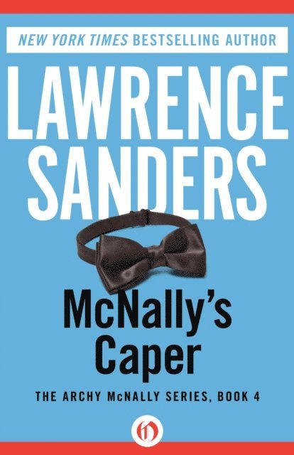 Lawrence Sanders - McNally's Caper, E-bok
