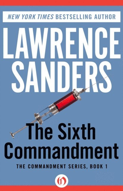 Lawrence Sanders - Sixth Commandment, E-bok
