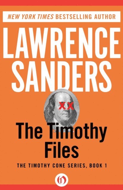 Lawrence Sanders - Timothy Files, E-bok