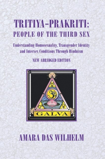 Amara Das Wilhelm - Tritiya-Prakriti: People of the Third Sex, E-bok