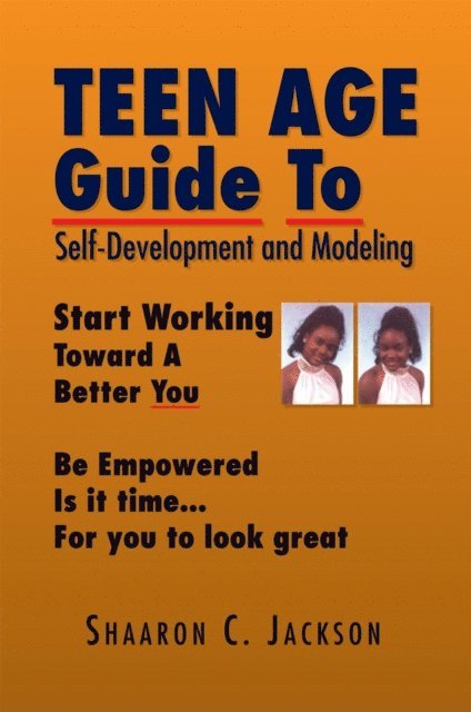 Shaaron C. Jackson - Teen Age Guide to Self-Development and Modeling, E-bok