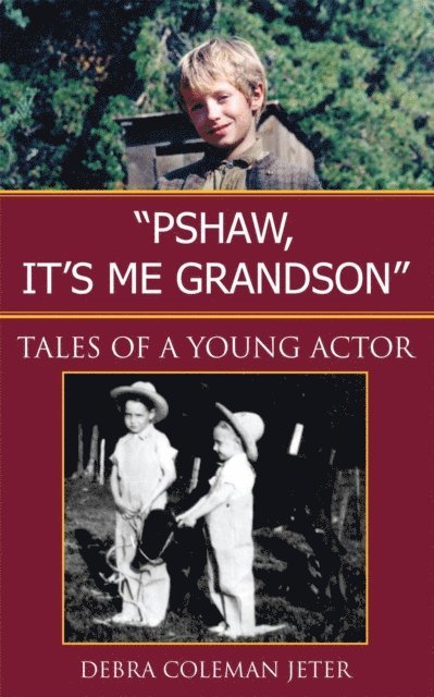 Debra Coleman Jeter - 'Pshaw, It's Me Grandson', E-bok