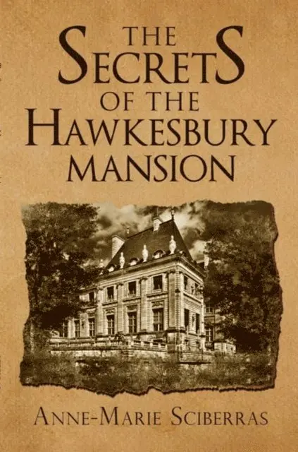 Anne Marie Sciberras - Secrets of the Hawkesbury Mansion, E-bok. Tillgänglighet: Lägg i varukorg