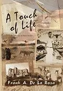 Frank A De La Rosa - Touch of Life, Inbunden. Tillgänglighet: Lägg i varukorg