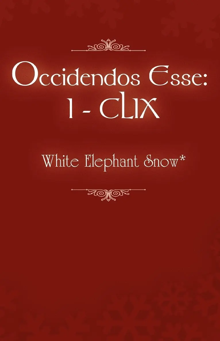 White Elephant Snow* - Occidendos Esse, Häftad. Tillgänglighet: Lägg i varukorg