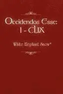 White Elephant Snow* - Occidendos Esse, Inbunden. Tillgänglighet: Lägg i varukorg