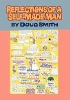 Doug Smith - Reflections of a Self-Made Man, Inbunden. Tillgänglighet: Lägg i varukorg