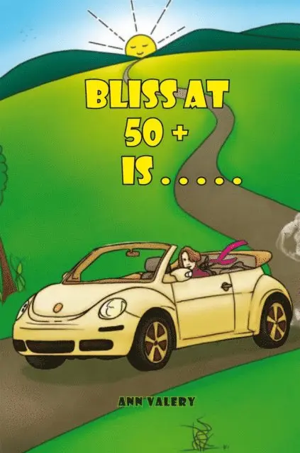 Ann Valery - Bliss at 50 + Is . . . . ., E-bok. Tillgänglighet: Lägg i varukorg