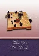 Carol Schilling - When You Kant Let Go, Inbunden. Tillgänglighet: Lägg i varukorg