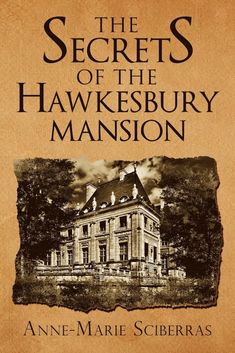 Anne Marie Sciberras - Secrets of the Hawkesbury Mansion, Häftad. Tillgänglighet: Lägg i varukorg