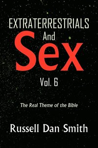 Extraterrestrials & Sex Vol. 6