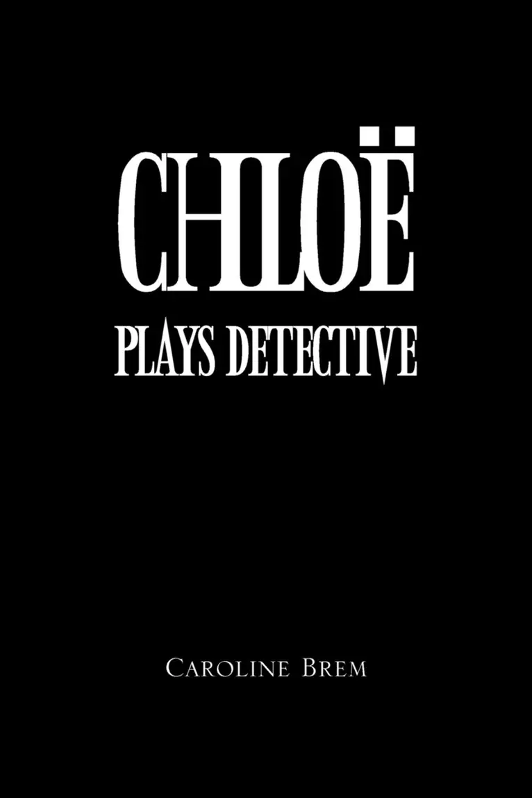 Caroline Brem - Chloe Plays Detective, Häftad. Tillgänglighet: Lägg i varukorg