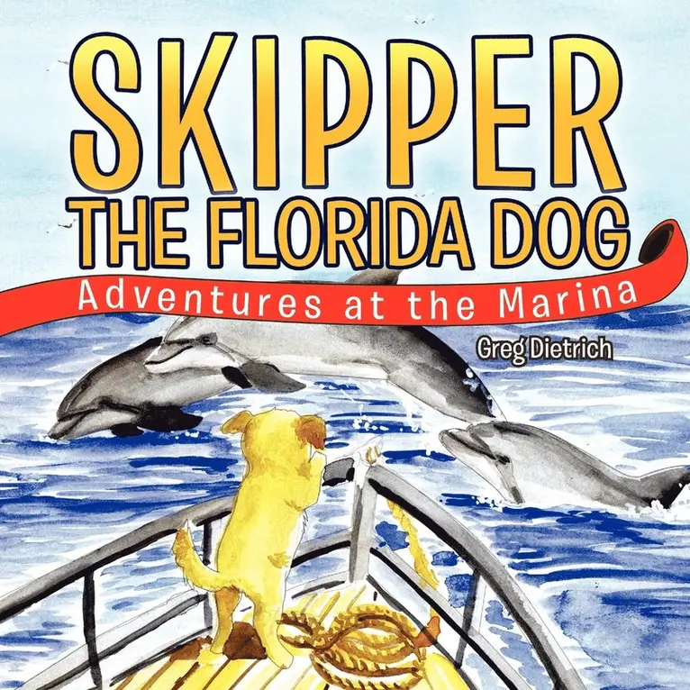 Greg Dietrich - Skipper The Florida Dog, Häftad. Tillgänglighet: Lägg i varukorg