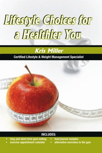 Kris Miller - Lifestyle Choices for a Healthier You, E-bok. Tillgänglighet: Lägg i varukorg