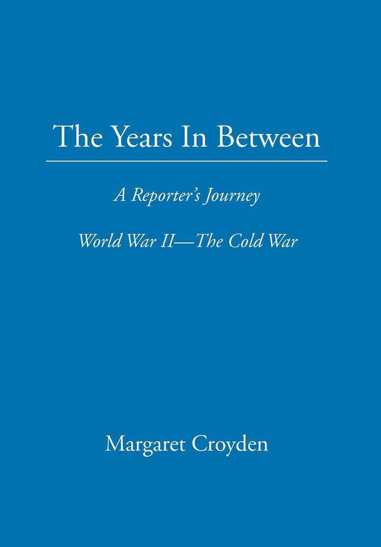Margaret Croyden - Years in Between, Inbunden