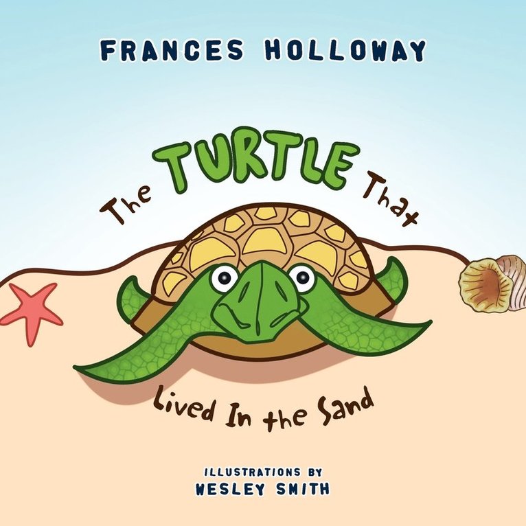 Frances Holloway - Turtle That Lived In the Sand, Häftad. Tillgänglighet: Lägg i varukorg