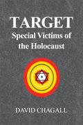 Target: Special Victims of the Holocaust