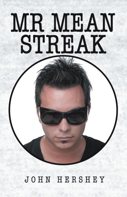 John Hershey - Mr. Mean Streak, E-bok