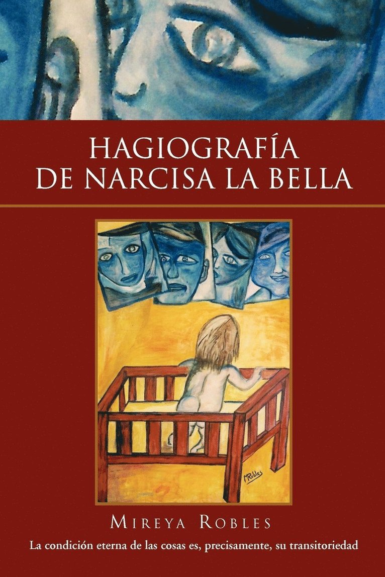 Robles Mireya Robles, Mireya Robles - Hagiografia de Narcisa La Bella, Häftad