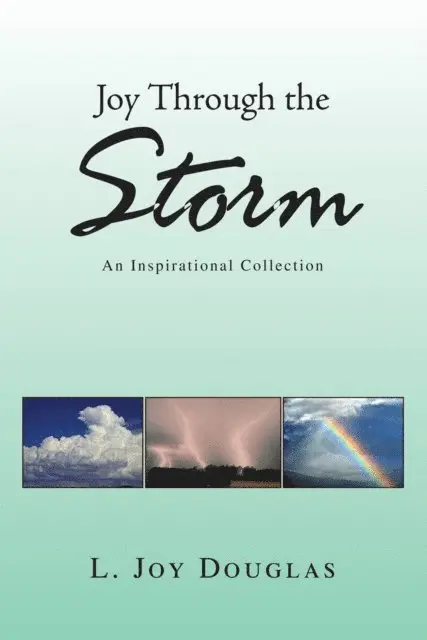 L. Joy Douglas - Joy Through the Storm, E-bok. Tillgänglighet: Lägg i varukorg