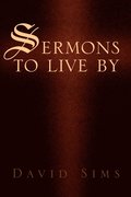 Sermons to Live by