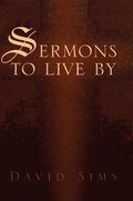 Sermons to Live By