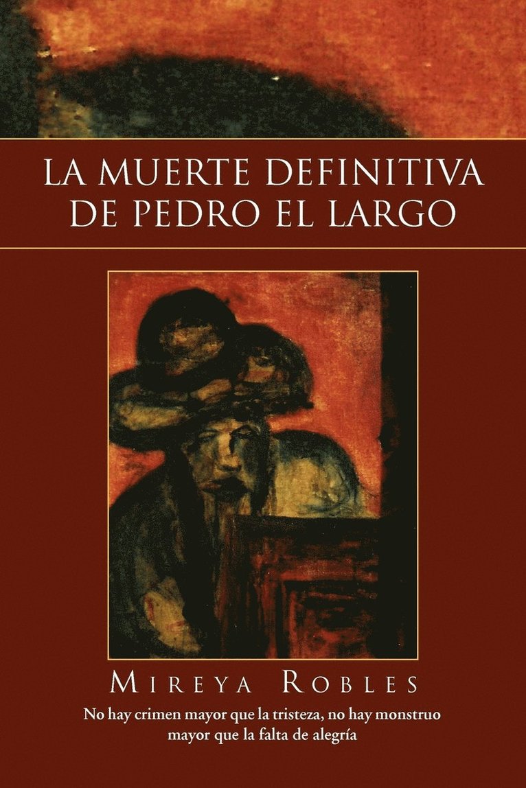 Mireya Robles - Muerte Definitiva de Pedro El Largo, Häftad
