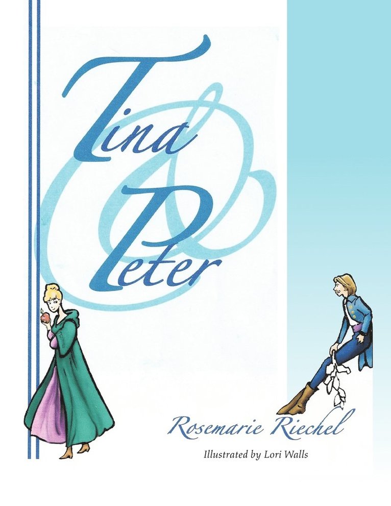 Rosemarie Riechel - Tina & Peter, Häftad. Tillgänglighet: Lägg i varukorg