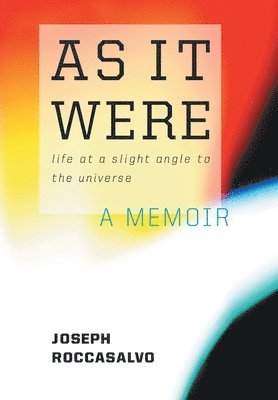 Joseph Roccasalvo - As It Were, Inbunden. Tillgänglighet: Lägg i varukorg