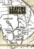 Marshall Harrison - Leaving Brogado, Inbunden. Tillgänglighet: Lägg i varukorg