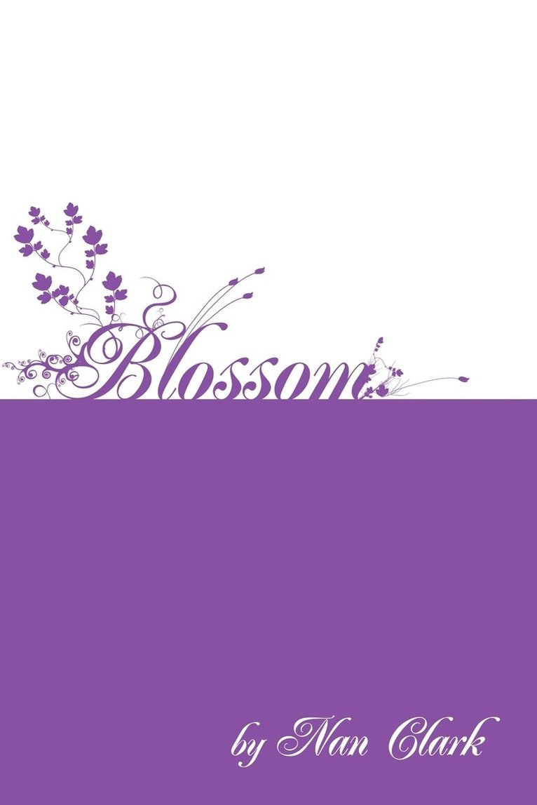 Nan Clark - Blossom, Häftad. Tillgänglighet: Lägg i varukorg