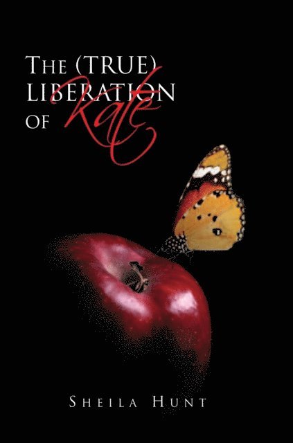 Sheila Hunt - (True) Liberation of Kate, E-bok. Tillgänglighet: Lägg i varukorg