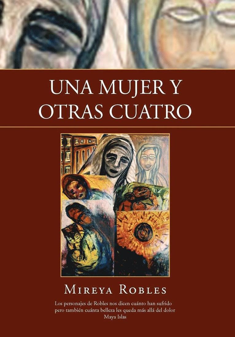 Mireya Robles - Mujer y Otras Cuatro, Inbunden