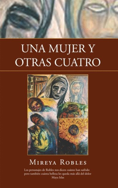 Mireya Robles - Una Mujer Y Otras Cuatro, E-bok