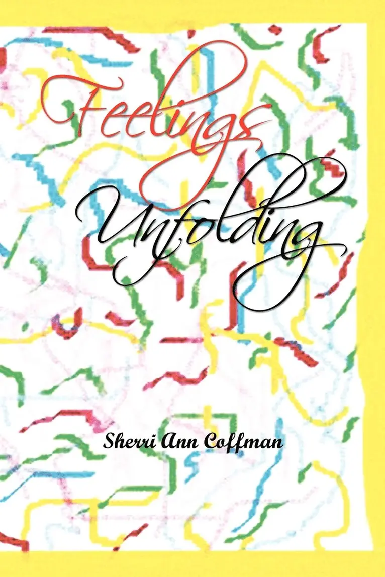 Sherri Ann Coffman - Feelings Unfolding, Häftad. Tillgänglighet: Lägg i varukorg