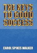 The Keys to Good Success