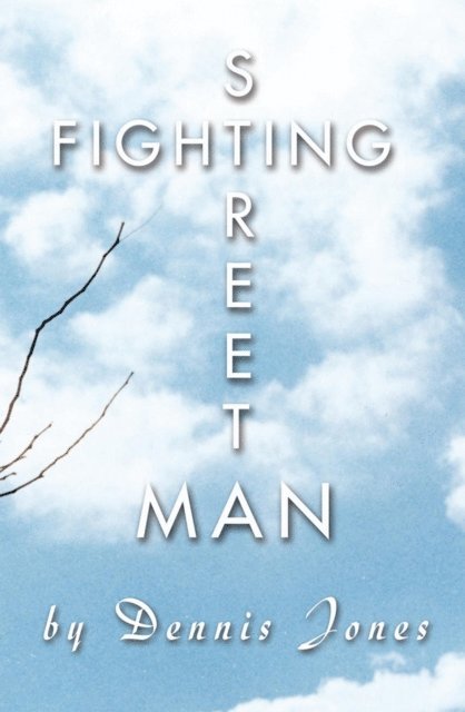 Dennis Jones - Street Fighting Man, E-bok