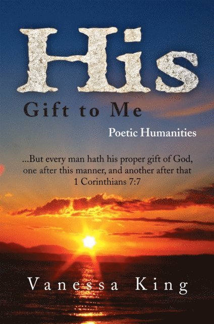 Vanessa King - His Gift to Me: Poetic Humanities, E-bok
