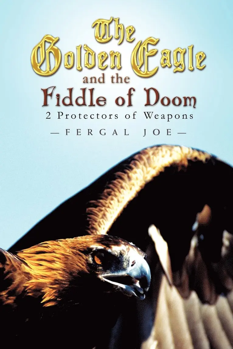 Fergal Joe - Golden Eagle and the Fiddle of Doom, Häftad. Tillgänglighet: Lägg i varukorg
