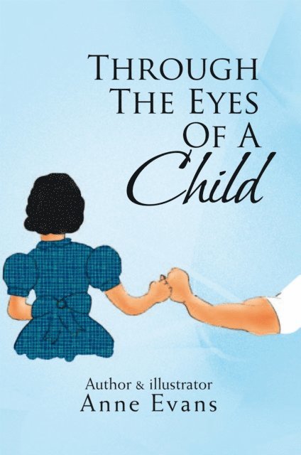 Anne Evans - Through the Eyes of a Child, E-bok