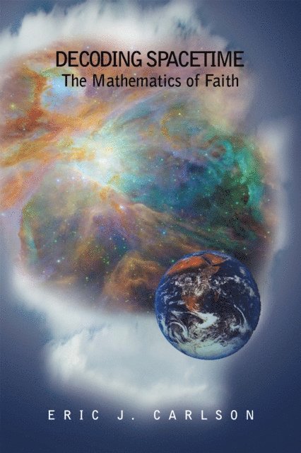 Eric Carlson - Decoding Spacetime, E-bok