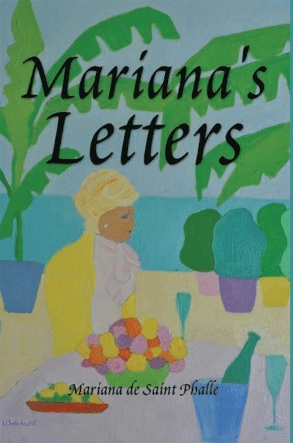 Mariana de Saint Phalle - Mariana's Letters, E-bok